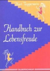 Handbuch zur Lebensfreude