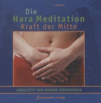 Hara Meditation, Die Kraft der Mitte, 1 Audio-CD