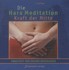 Hara Meditation, Die Kraft der Mitte, 1 Audio-CD