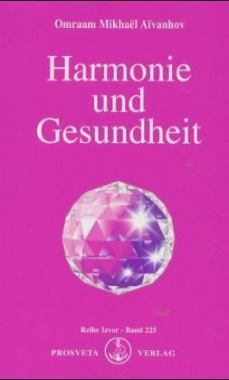 Harmonie und Gesundheit