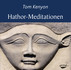 Hathor-Meditationen 2 Audio CDs