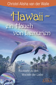 Hawaii - ein Hauch von Lemurien, m. Audio-CD