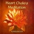 Heart Chakra Meditation, Audio-CD