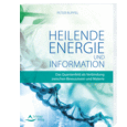 Heilende Energie und Informationen