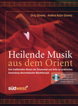 Heilende Musik aus dem Orient, m. 1 Audio-CD