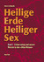 Heilige Erde - Heiliger Sex