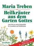 Heilkräuter aus dem Garten Gottes