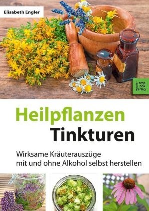 Heilpflanzen Tinkturen