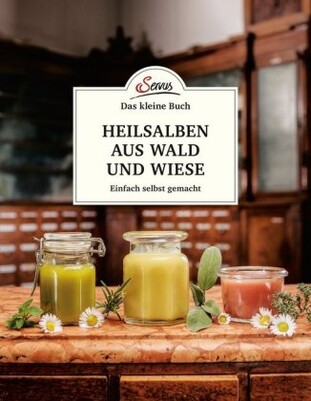 Heilsalben aus Wald und Wiese