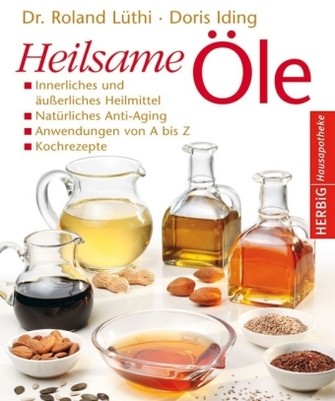 Heilsame Öle