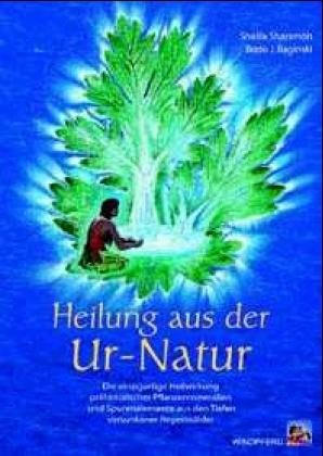 Heilung aus der Ur-Natur