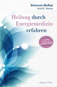 Heilung durch Energiemedizin erfahren