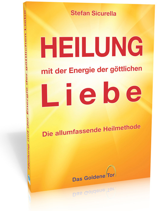 Heilung mit der Energie der göttlichen Liebe