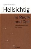 Hellsichtig in Raum und Zeit