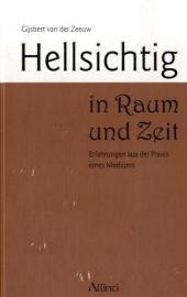 Hellsichtig in Raum und Zeit