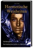 Hermetische Weisheiten