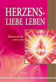 Herzensliebe leben