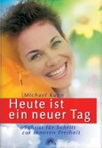 Heute ist ein neuer Tag