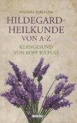 ROT // Hildegard-Heilkunde von A-Z
