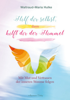 Hilf dir selbst, dann hilft dir der Himmel