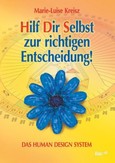 Hilf Dir Selbst zur richtigen Entscheidung!