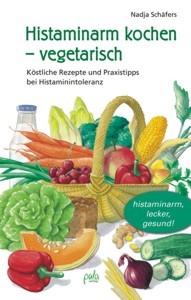 Histaminarm kochen vegetarisch