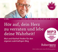 Hör auf, dein Herz zu verraten und lebe deine Wahrheit! - MP3 Download