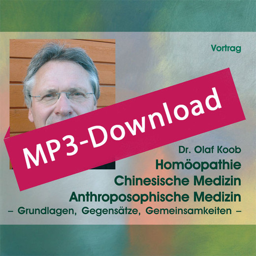 Homöopathie, Chinesische Medizin, Anthroposophische Medizin, Audio-MP3-Download