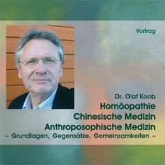 Homöopathie, Chinesische Medizin, Anthroposophische Medizin, 2 Audio-CDs