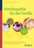 Homöopathie für die Familie