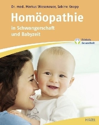 Homöopathie in Schwangerschaft und Babyzeit