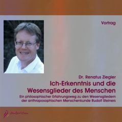 Ich-Erkenntnis und die Wesensglieder des Menschen, 2 Audio-CDs