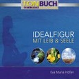 Idealfigur mit Leib & Seele Audio CD