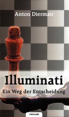 Illuminati - Ein Weg der Entscheidung