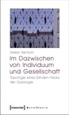 Im Dazwischen von Individuum und Gesellschaft