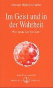 Im Geist und in der Wahrheit