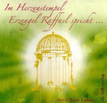 Im Herztempel, Erzengel Raffael spricht . . ., Audio-CD