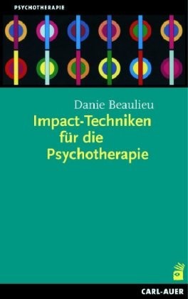 Impact-Techniken für die Psychotherapie
