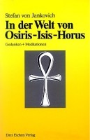 In der Welt von Osiris, Isis, Horus