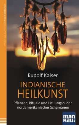 Indianische Heilkunst