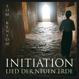 Initiation - Lied der Neuen Erde - Audio-CD