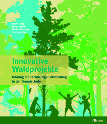 Innovative Waldprojekte