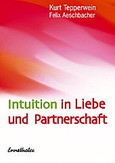 Intuition in Liebe und Partnerschaft