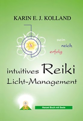 Intuitives Reiki - Licht-Management