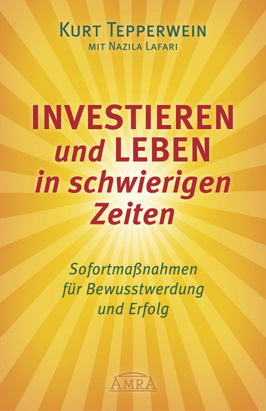 INVESTIEREN und LEBEN in schwierigen Zeiten