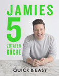 Jamies 5-Zutaten-Küche