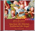 Jauchzet ihr Himmel, frohlocket ihr Engel, 2 Audio-CDs