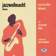 Jazzweihnacht* (2 Audio CDs)