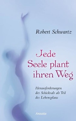 Jede Seele plant ihren Weg