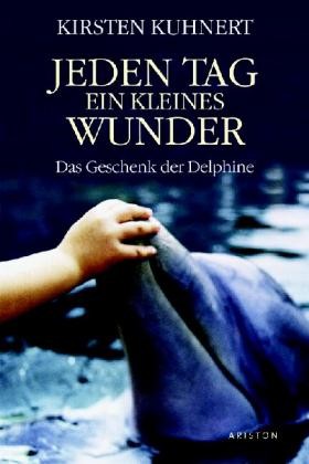 Jeden Tag ein kleines Wunder